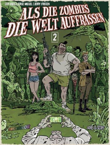 Als die Zombies die Welt auffraßen