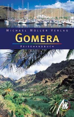 Gomera. Reisehandbuch. 20 Wandertouren