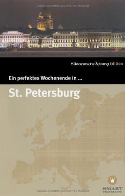 Ein perfektes Wochenende in... St. Petersburg