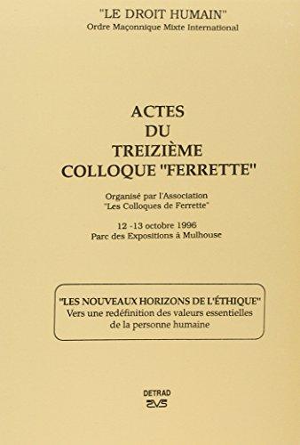 Actes du treizième colloque Ferrette