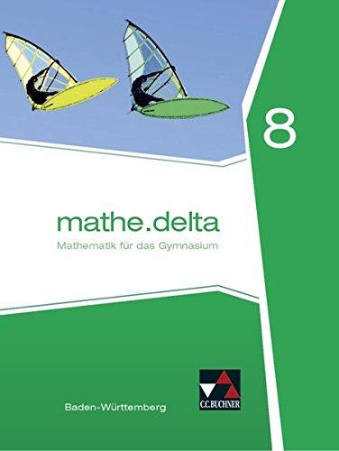 mathe.delta – Baden-Württemberg / mathe.delta Baden-Württemberg 8