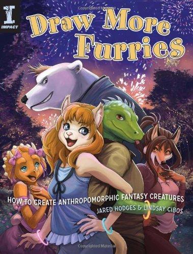 Draw More Furries: How to Create Anthropomorphic Fantasy Creatures