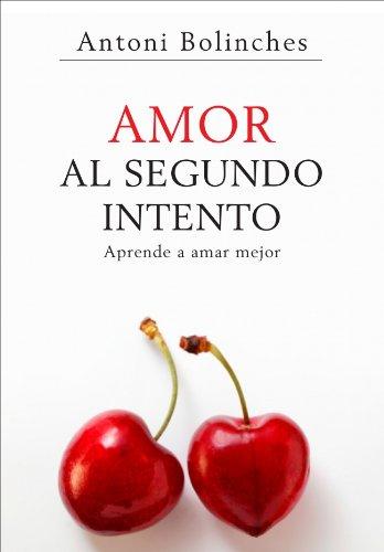 Amor al segundo intento (AUTOAYUDA SUPERACION, Band 100123)