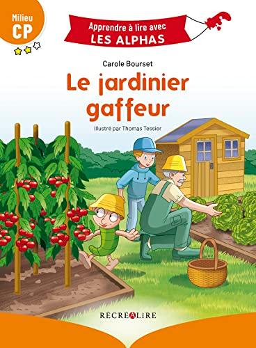 Le jardinier gaffeur : milieu CP