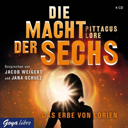 Die Macht der Sechs: Das Erbe von Lorien