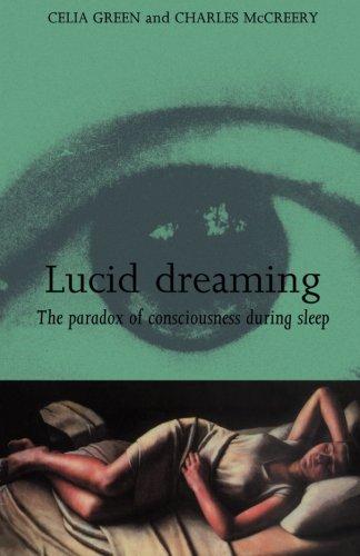 Lucid Dreaming: The Paradox of Consciousness During Sleep