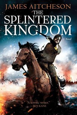 The Splintered Kingdom (The Conquest Series, Band 2)