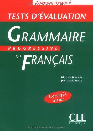 Grammaire progressive du français, niveau avancé : tests d'évaluation