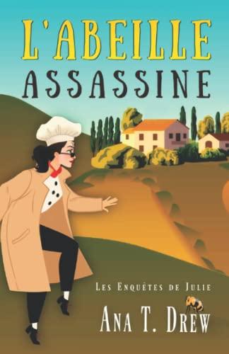 L'abeille assassine: un cosy mystery rebondissant et drôle