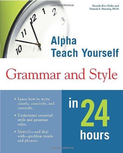 Alpha Teach Yourself Grammar & Style in 24 hours