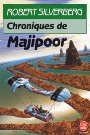 Le cycle de Majipoor. Vol. 2. Chroniques de Majipoor