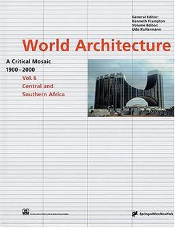 World Architecture 1900-2000: A Critical Mosaic: Central and Southern Africa: 6