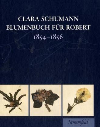 Blumenbuch für Robert 1854-1856