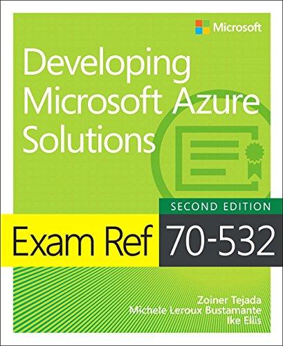 Exam Ref 70-532 Developing Microsoft Azure Solutions