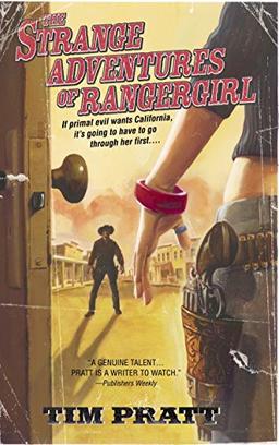 The Strange Adventures of Rangergirl: A Novel