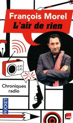 L'air de rien : chroniques