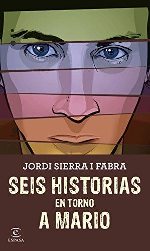 Seis historias en torno a Mario (Espasa. Narrativa)