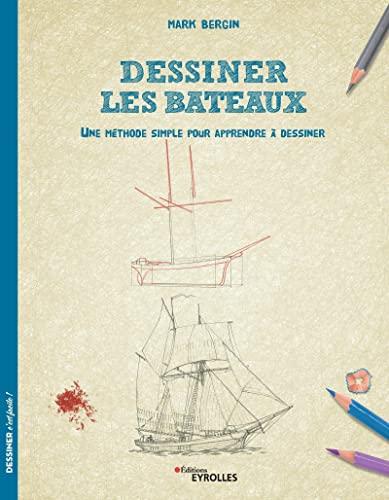 Dessiner les bateaux : une méthode simple pour apprendre à dessiner