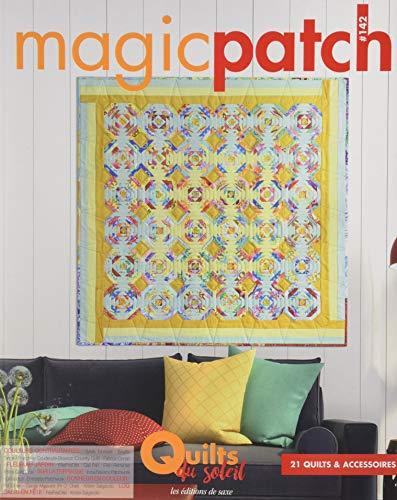 Magic patch, n° 142. Quilts du soleil : 21 quilts & accessoires