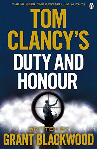 Tom Clancy's Duty and Honour: INSPIRATION FOR THE THRILLING AMAZON PRIME SERIES JACK RYAN (Jack Ryan Jr)