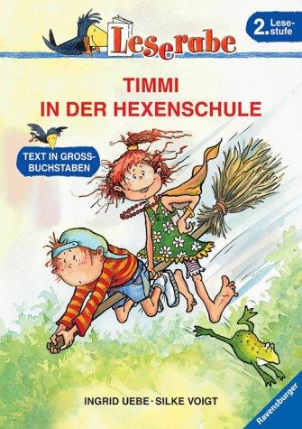 Leserabe - 2. Lesestufe: TIMMI IN DER HEXENSCHULE: In Großbuchstaben