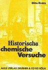 Historische chemische Versuche: Eingebettet in den Hintergrund von drei Jahrhunderten