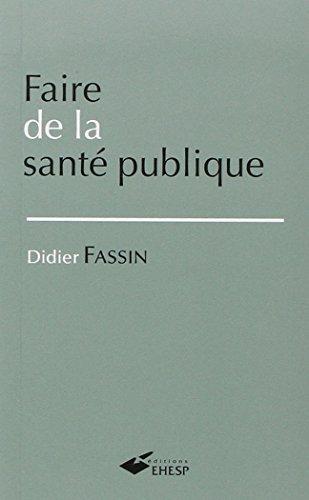 Faire de la santé publique