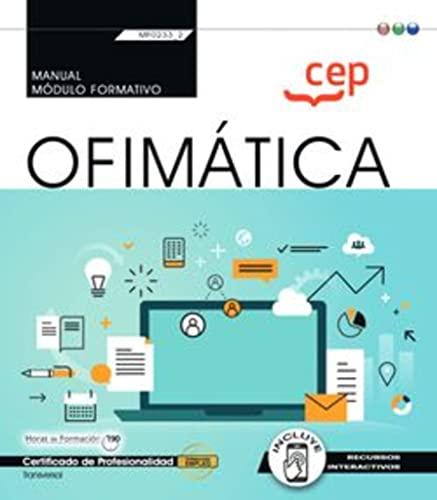 Manual. Ofimática (Transversal: MF0233_2). Certificados de profesionalidad