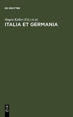 Italia et Germania: Liber Amicorum Arnold Esch