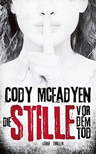 Die Stille vor dem Tod: Thriller (Smoky Barrett, Band 5)