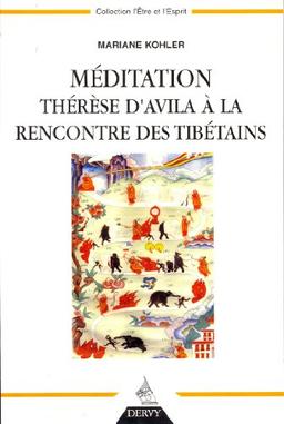 Méditation, Thérèse d'Avila à la rencontre des Tibétains