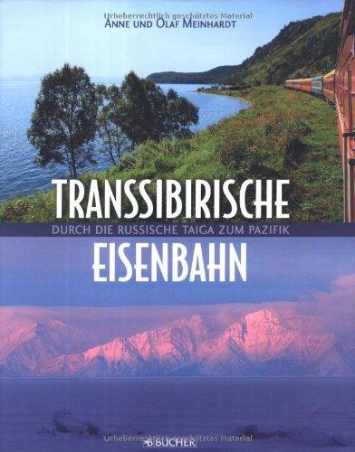 Transsibirische Eisenbahn: Durch die russische Taiga zum Pazifik