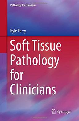 Soft Tissue Pathology for Clinicians