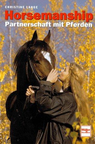 Horsemanship. Partnerschaft mit Pferden