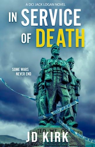 In Service of Death: A Scottish Crime Thriller (DCI Logan Crime Thrillers, Band 17)