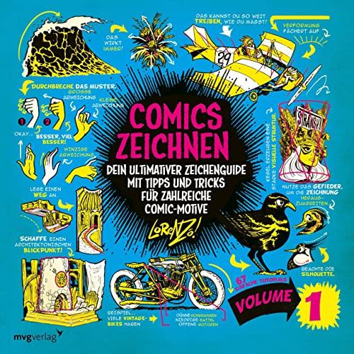 Comics zeichnen – 67 einfache Tutorials (Volume 1): Dein ultimativer Zeichenguide mit Tipps und Tricks für zahlreiche Comic-Motive. How to think when ... wie Lorenzo von den Etherington Brothers