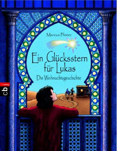 Ein Glücksstern für Lukas: Die Weihnachtsgeschichte