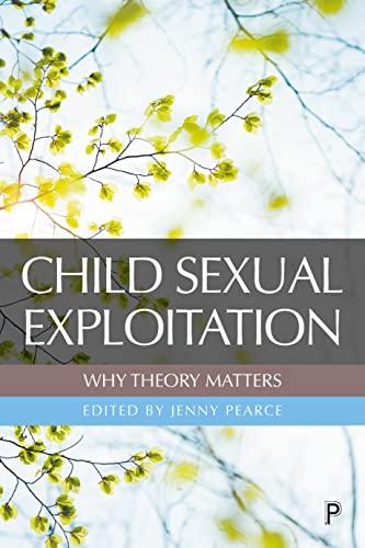 Child Sexual Exploitation: Why Theory Matters