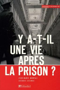 Y a-t-il une vie après la prison ?