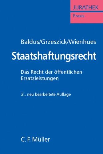 Staatshaftungsrecht: Das Recht der öffentlichen Ersatzleistungen