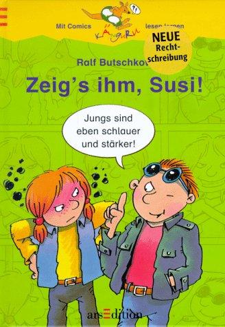 Zeig's ihm, Susi