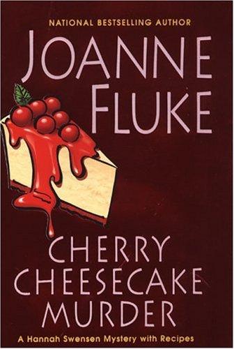 Cherry Cheesecake Murder (Hannah Swensen Mysteries)