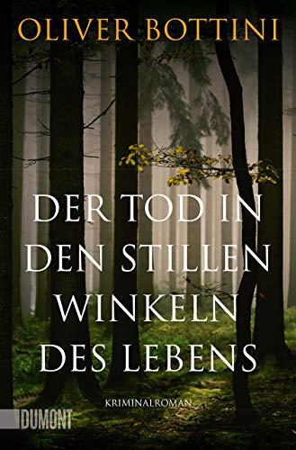 Der Tod in den stillen Winkeln des Lebens: Kriminalroman