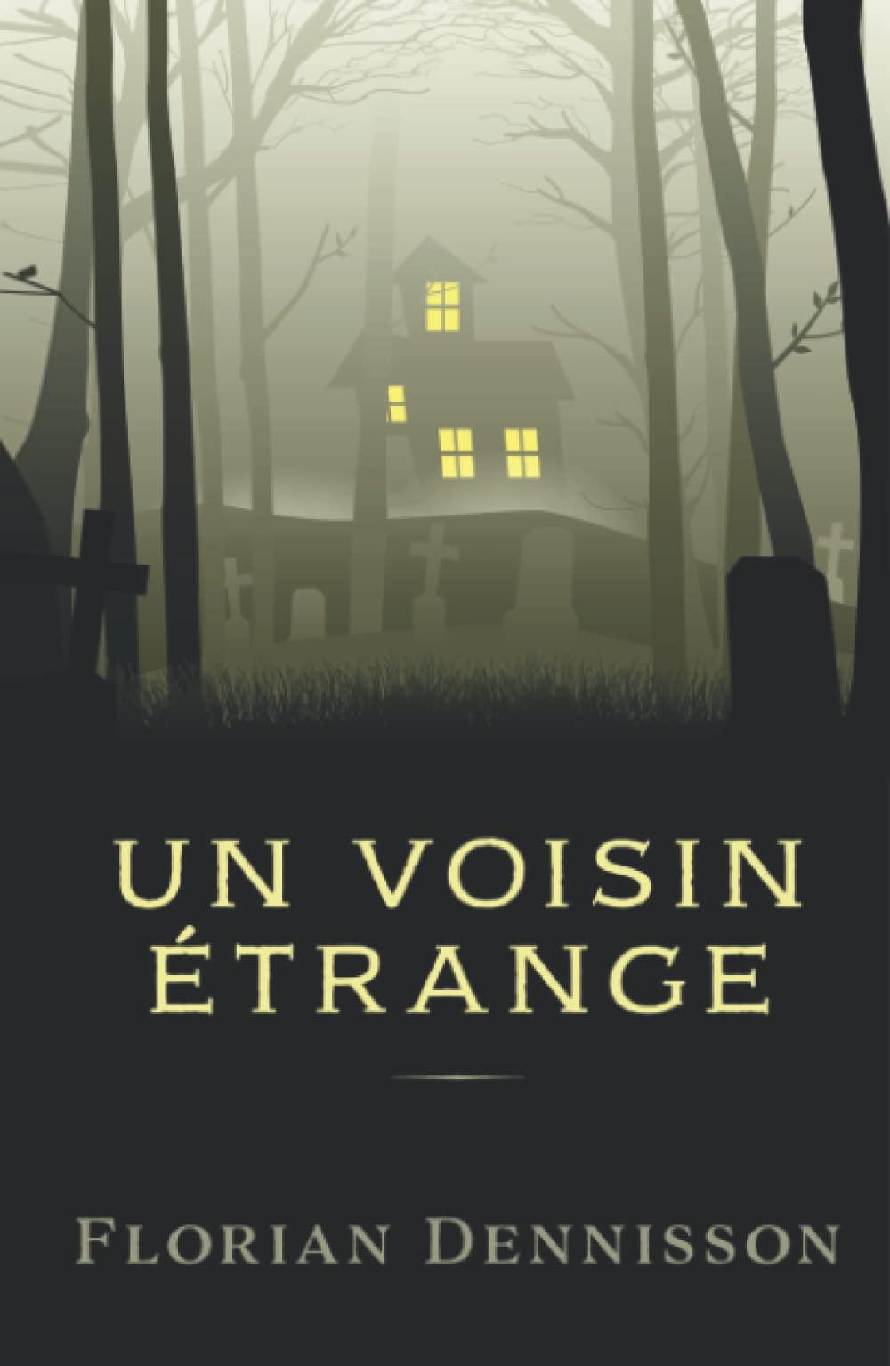 Un voisin étrange (Histoires étranges, Band 1)