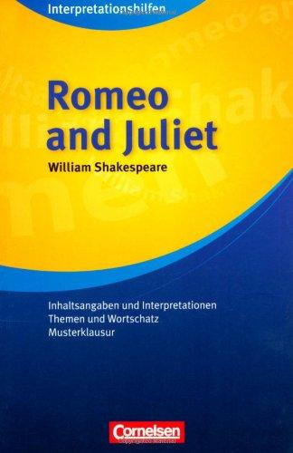 Cornelsen Senior English Library - Fiction: Ab 11. Schuljahr - Romeo and Juliet: Interpretationshilfe: Inhaltsangaben und Interpretationen - Themen und Wortschatz - Musterklausur