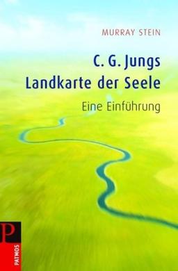 C.G. Jungs Landkarte der Seele: Eine Einführung