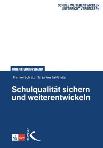 Schratz, M: Schulqualität sichern und weiterentwickeln