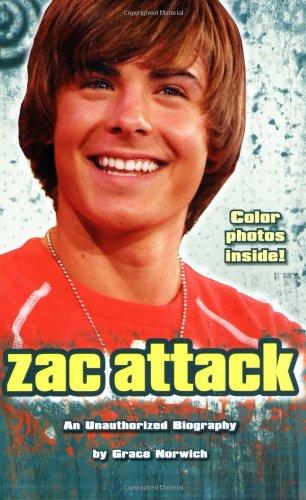 Zac Attack: An Unauthorized Biography