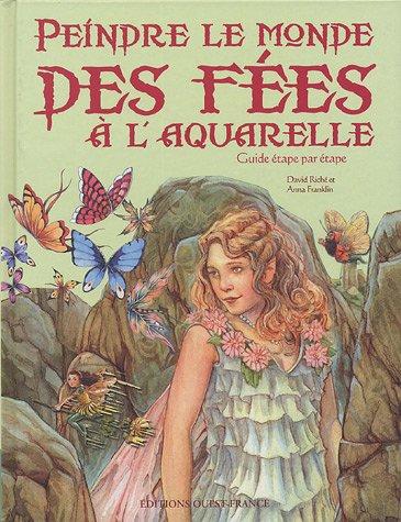 Peindre le monde des fées à l'aquarelle : guide étape par étape