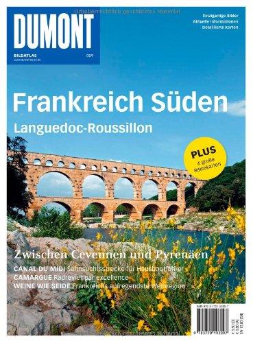 DuMont Bildatlas Frankreich Süden, Languedoc-Roussillon: Zwischen Cevennen und Pyrenäen